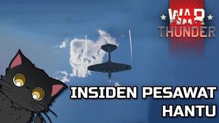 Insiden Pesawat Hantu di War thunder