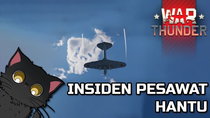 Insiden Pesawat Hantu di War thunder