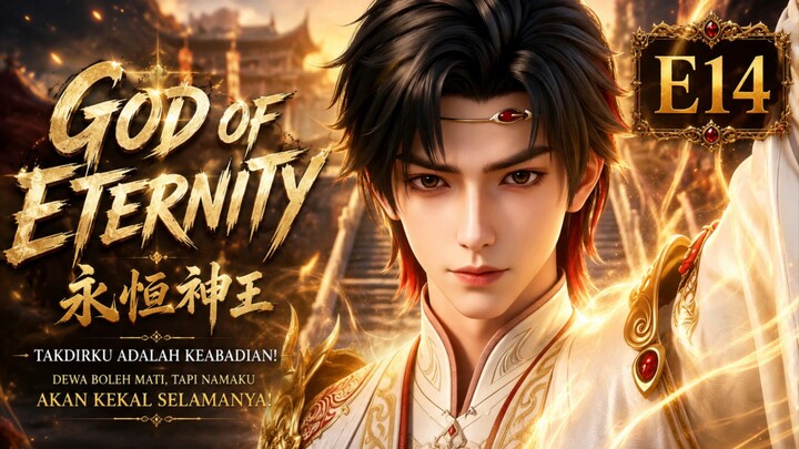God of enternity E14 1080p subtitle Indonesia