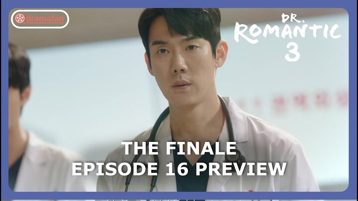 The Finale Dr. Romantic Season 3 Episode 16 Preview Revealed [ENG SUB]
