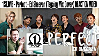 1ST.ONE - Perfect - Ed Sheeran (Tagalog Mix Cover) REACTION VIDEO