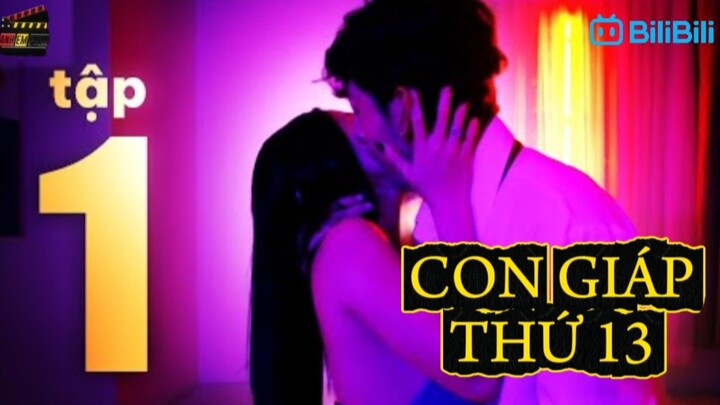 CON GIÁP THỨ 13 - TẬP 1 | ANH EM PHIM | BẢO ANH TÓC XOĂN | TỐNG YẾN NHI | BÙI TẤN HẢO | LYLLI LUTA
