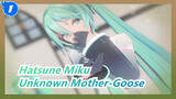 [Hatsune Miku] [Versi spesial] Lebih Bagus Dari Cover| Unknown Mother-Goose_1
