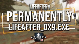 PERMANENTLY set LifeAfter client to DX9 mode | PC Version