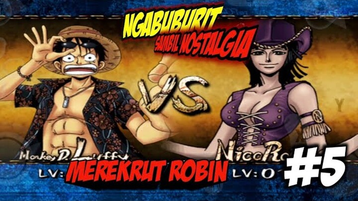 Akhirnya Merekrut Robin One piece grand adventure Indonesia part5