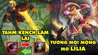 Update LMHT: Tahm Kench được làm lại đổi vị trí W và R – Tướng mới mộng mơ sẽ có tên là Lilia