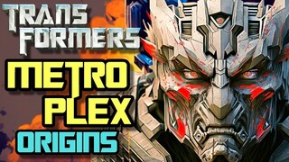 Metroplex Origins - This Humongous Kaiju Sized Transformer Is Autobots Final & Ultimate Defense!