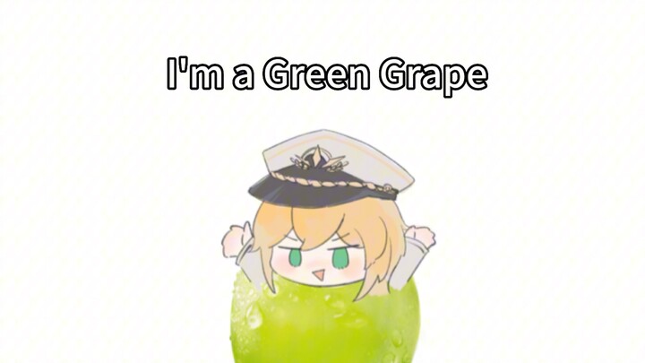 【Traveler in Time and Space】I am a Green Grape