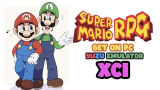 Get Super Mario RPG Remake (XCI) & Install on PC using Yuzu Switch Emulator
