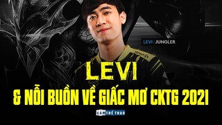 LEVI & NỖI BUỒN SÂU SẮC VỀ GIẤC MƠ CKTG 2021