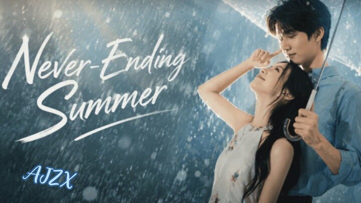 🇨🇳 NEVER ending SUMMER EP 2 ( ENG SUB )