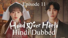 Head Over Heels 2025 S01 E11 Hindi Dubbed With Eng Sub