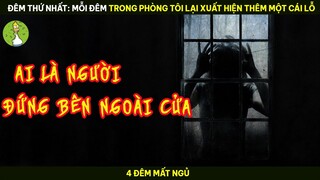 [Review Phim] Đêm Thứ Nhất: Mỗi Đêm Trong Phòng Tôi Lại Xuất Hiện Thêm Một Cái Lỗ