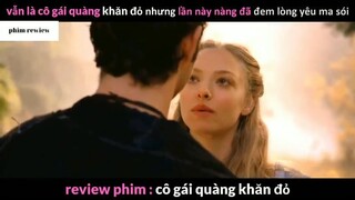 Tóm tắt phim Cô gái quàng khăn đỏ phần 1 #phimreview