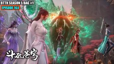 BTTH SEASON 5 EPISODE 164 SUB INDO - XIAO YAN MENUJU RANAH DOUSHENG