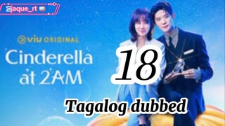 Title: Cinderella at 2am  | kdrama | Tagalog dubbed | episode 18