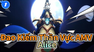 [Đao Kiếm Thần Vực AMV] Hiệp sĩ mạnh nhất Alice~_1