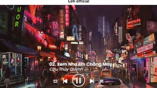 Nhạc Chill Ít thôi nhé không nhiều Ít Nhưng Dài Lâu lofi Anh Yêu Vội Thế Nhạc hay