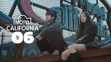 🇰🇷EP. 6 MOTEL CALIFORNIA (2025) | ENG SUB | Drama/Romance/Life