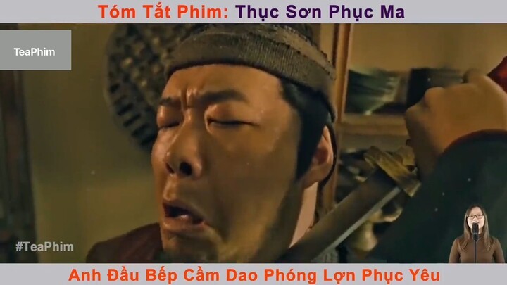 review phim Thục sơn phục ma tập 4 #reviewphim #phimhay