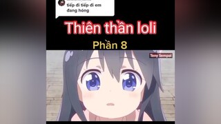 Trả lời   mai up tiếp nha ae 😁 loli animeloli animetiktok animehay anime tomtatanime xuhuong phimhaymoingay phimhaymoinhat