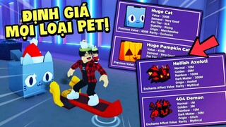 Roblox - Cách Mình Xác Định Giá Trị Tất Cả Pet Trong Pet Simulator X!