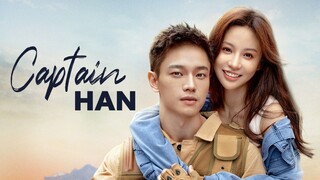 👮 EP.18 | Captain Han (2023) [Eng Sub]