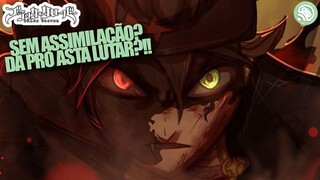 COMO ASTA DERROTARÁ LUCIFERO SEM MODO ASSIMILAÇÃO!!! - Black Clover NC 89