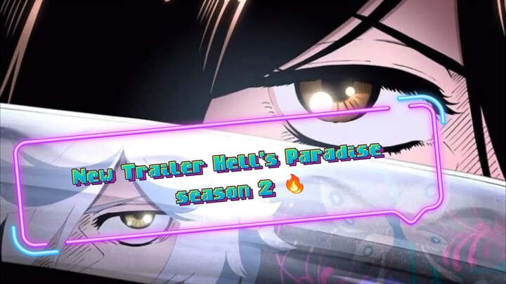 🔥 Trailer Baru Jigokuraku Season 2! 🔥 | Pertarungan Surga & Neraka Dimulai Lagi!