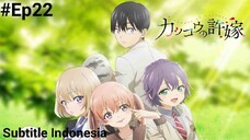 Kakkou no Iinazuke Eps 22 Sub Indo