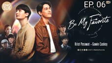 🇹🇭 Be My Favorite EP 06 | ENG SUB