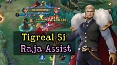 Tigreal Si Raja Assist