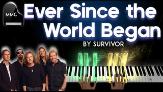 Ever Since The World Began by Survivor piano cover + sheet music + lyrics