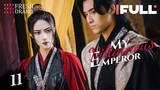 【Multi-sub】My Charming Villainous Emperor EP11 | Chen Xinyu, Li Ben | Fresh Drama