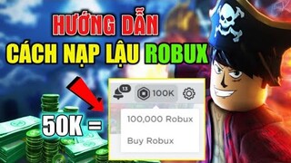 Cách Nạp Lậu Roblox Trên Điện Thoại Mới Nhất