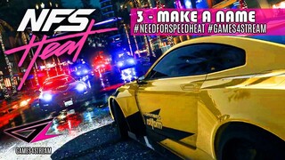 NEED FOR SPEED HEAT PART 3 - MAKE A NAME
