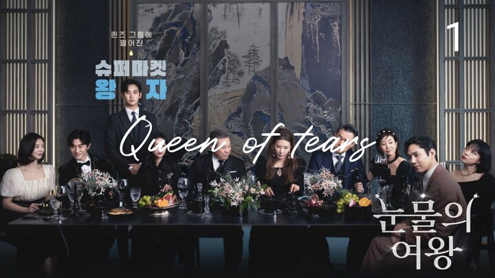 QUEEN OF TEARS 1 ENG SUB