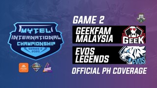 Evos Legends vs Geekfam MY Game 2 Mytel International Championship Day 3(BO3)|Just ML Mobile Legends