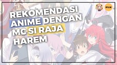 5 REKOMENDASI ANIME DENGAN MC SI RAJA HAREM//// collab with IFLMmanga #2