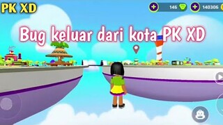 Bug keluar dari Kota PK XD | PK XD  Versi 0.43.3.505