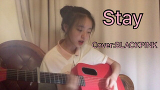 Nyanyian Cover-Blackpink "Stay"