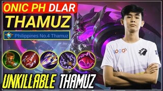 ONIC PH DLAR | Philippines No4 Thamuz | MPL BUILD - Mobile Legends Bang Bang