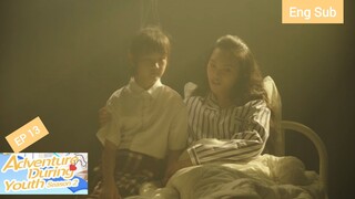 [Eng Sub] Adventure during Youth Season 2 Episode 13