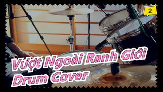 Vượt Ngoài Ranh Giới-Drum Cover_2