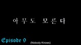 Nobody Knows (2020) Ep. 9 English Subbed