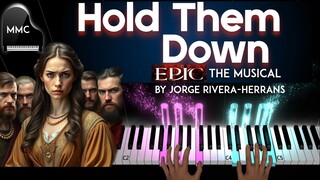 Hold Them Down by Jorge Rivera-Herrans - EPIC THE MUSICAL (The Ithaca Saga) piano cover + sheet