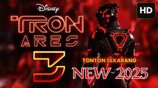 TRON- Ares (2025) SUB INDO [NEW]