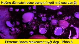 Hướng dẫn cách deco trang trí ngôi nhà của bạn #6