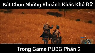 Bắt Chọn Những Khoảnh Khắc Khó Đỡ Trong Game PUBG Phần 2 #game #gamePUPG