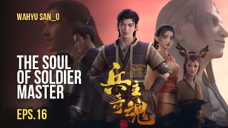 The soul of soldier master Eps.16 sub indo terbaru